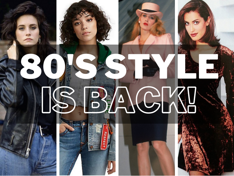The Top 80's Fashion Trends and Why They're Making a Comeback